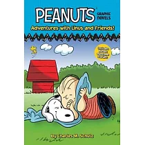 Adventures with Linus and Friends!： Peanuts Graphic Novels
