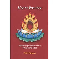 Heart Essence： Enhancing Qualities of the Awakening Mind