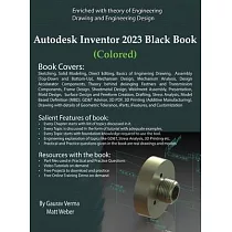 Autodesk Inventor 2023 Black Book (Colored)