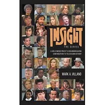 Insight， the Series ─ A Hollywood Priest’s Groundbreaking Contribution to Television History (hardback)