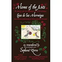 Home of the Ants/Casa de las Hormigas： A story set in Mexico/Una historia ambientada en México durante Navidad