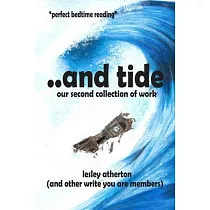 ...and Tide： Book 2： A collection of work by Write You are