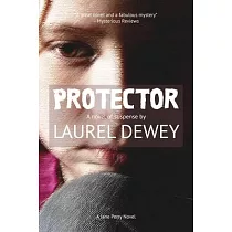 Protector： A Novel of Suspense