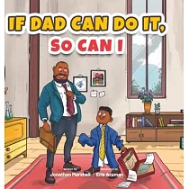 If Dad Can Do It， So Can I