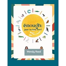 Enough： Just As You Are!