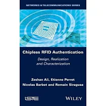 Chipless Rfid Authentication： Design， Realization and Characterization