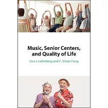 Music， Senior Centers， and Quality of Life