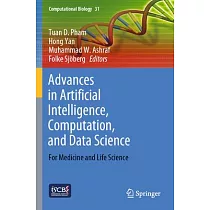Advances in Artificial Intelligence， Computation， and Data Science： For Medicine and Life Science