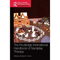 The Routledge International Handbook of Sandplay Therapy