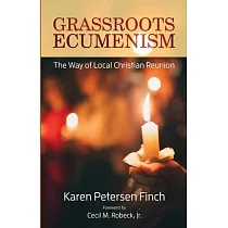 Grassroots Ecumenism： The Way of Local Christian Reunion