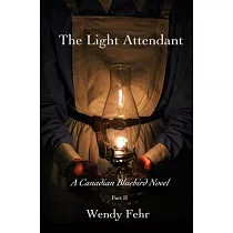 The Light Attendant： A Canadian Bluebird Novel， Part II