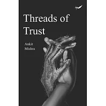 Threads of Trust