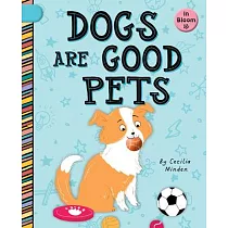 Dogs Are Good Pets