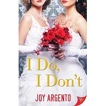 I Do， I Don’t