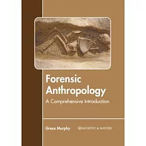 Forensic Anthropology： A Comprehensive Introduction