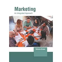 Marketing： An Integrated Approach