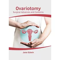 Ovariotomy： Surgical Advances and Concerns