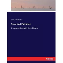 Sinai and Palestine： In connection with their history