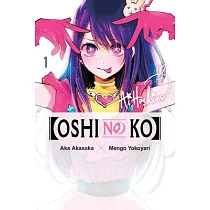[Oshi No Ko]， Vol. 1