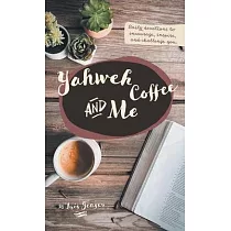Yahweh Coffee and Me