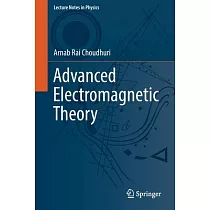Advanced Electromagnetic Theory
