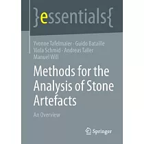 Methods for the Analysis of Stone Artefacts： An Overview