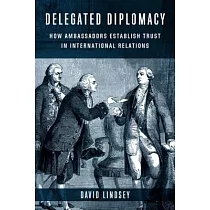 Delegated Diplomacy： How Ambassadors Establish Trust in International Relations