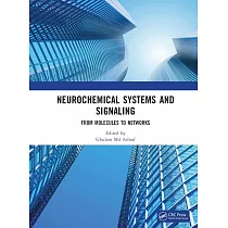 Neurochemical Systems and Signaling： From Molecules to Networks
