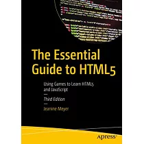 The Essential Guide to Html5： Using Games to Learn Html5 and JavaScript