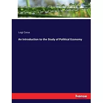 An Introduction to the Study of Political Economy