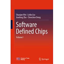 Software Defined Chips： Volume I