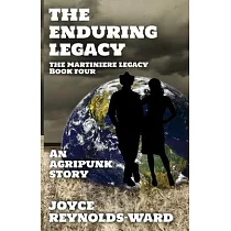 The Enduring Legacy： An Agripunk Story