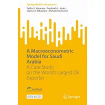 A Macroeconometric Model for Saudi Arabia： A Case Study on the World’s Largest Oil Exporter