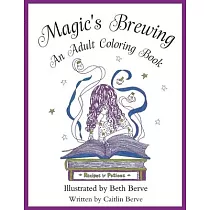 Magic’s Brewing： An Adult Coloring Book