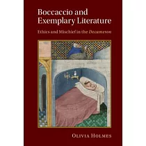 Boccaccio and Exemplary Literature： Ethics and Mischief in the Decameron