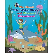 The Great Big White Shark and Steven’s Adventures