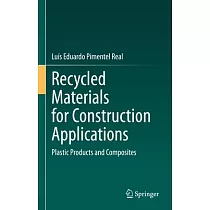 Recycled Materials for Construction Applications： Plastic Products and Composites