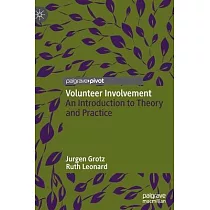 Volunteer Involvement： An Introduction to Theory and Practice