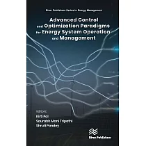 Advanced Control & Optimization Paradigms for Energy System Operation and Management