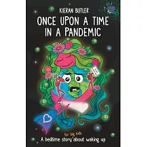 Once Upon A Time In A Pandemic： A Bedtime Story About Waking Up