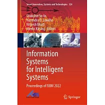 Information Systems for Intelligent Systems： Proceedings of Isbm 2022