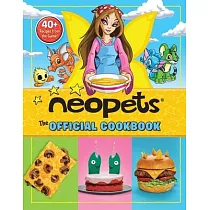 Neopets： The Official Cookbook： 40 Recipes from the Game!