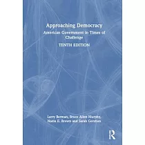 Approaching Democracy： American Government in Times of Challenge