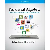 K12 Student Workbook for Financial Algebra： Advanced Algebra with Financial Applications Tax Code Update， 2nd Student Edition