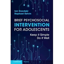 Brief Psychosocial Intervention for Adolescents： Keep It Simple; Do It Well