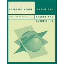 Learning Kernel Classifiers： Theory and Algorithms