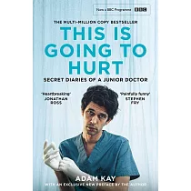 This is Going to Hurt： Secret Diaries of a Junior Doctor