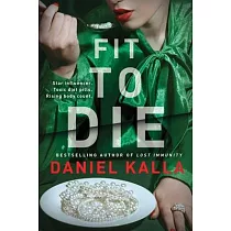 Fit to Die： A Thriller