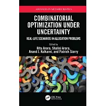 Combinatorial Optimization Under Uncertainty： Real─Life Scenarios in Allocation Problems