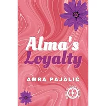 Alma’s Loyalty